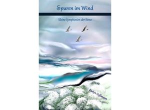 9783737552875 - Spuren im Wind - Kleine Symphonien der Sinne - Evelyn Goßmann Kartoniert (TB)