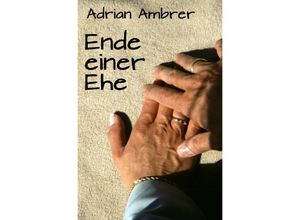 9783737566902 - Ende einer Ehe - Adrian Ambrer Kartoniert (TB)