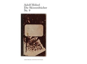 9783737569279 - Adolf Hölzel Die Skizzenbücher   Adolf Hölzel Die Skizzenbücher Nr 9 - Peter George Hauer Kartoniert (TB)