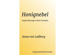 9783737569699 - Honignebel - Anna von Laßberg Kartoniert (TB)