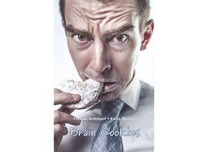 9783737575942 - Brain Cookies - Florian Kottmair Kartoniert (TB)