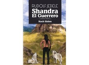 9783737576734 - Shandra el Guerrero - Rudolf Jedele Kartoniert (TB)