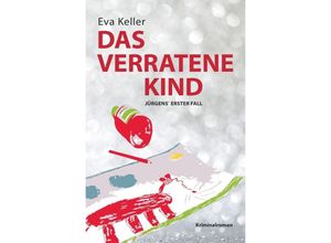 9783737577090 - Das verratene Kind - Eva Keller Kartoniert (TB)