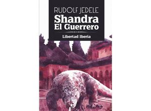 9783737577267 - Shandra el Guerrero - Rudolf Jedele Kartoniert (TB)