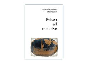 9783737577397 - Reisen all exclusive - Ute Mannebach Hermann Mannebach Kartoniert (TB)