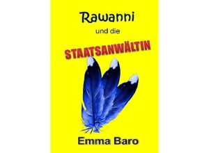 9783737582254 - Rawanni   Rawanni und die Staatsanwältin Band 3 - Emma Baro Kartoniert (TB)