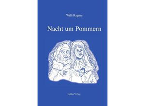 9783737583398 - Nacht um Pommern - Willi Raguse Kartoniert (TB)