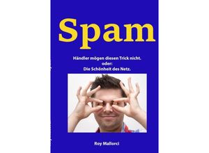 9783737585569 - Spam - Roy Mallorci Kartoniert (TB)