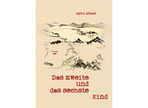 9783737586030 - Das zweite und das sechste Kind - Karin Afshar Kartoniert (TB)