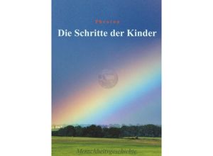 9783737586139 - Die Schritte der Kinder - Philipp Frotzbacher Kartoniert (TB)