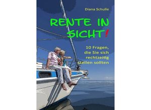 9783737586320 - Rente in Sicht! - Diana Schulle Kartoniert (TB)