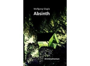 9783737587587 - Absinth   Richard Tackert Bd2 - Wolfgang Glagla Kartoniert (TB)