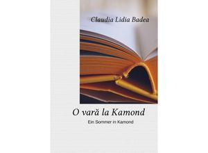 9783737588249 - O VARA LA KAMOND - Claudia Lidia Badea Kartoniert (TB)