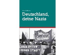 9783737592475 - Deutschland deine Nazis - Sören Kohlhuber Kartoniert (TB)