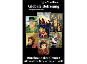 9783737593083 - Globale Befreiung - Egon Vouillème Kartoniert (TB)