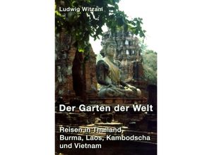 9783737593168 - Der Garten der Welt - Ludwig Witzani Kartoniert (TB)