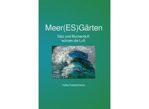 9783737595995 - Meer(ES)Gärten - Heike Kreitschmann Kartoniert (TB)