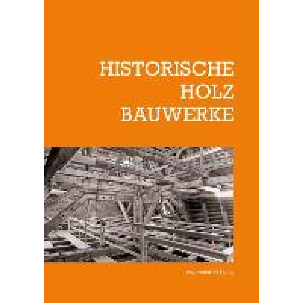 9783738807813 - Arnhold Elmar Historische Holzbauwerke