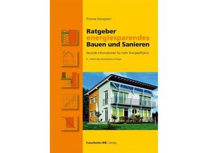 9783738809039 - Ratgeber energiesparendes Bauen und Sanieren - Thomas Königstein Kartoniert (TB)