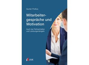 9783739830896 - Mitarbeitergespräche und Motivation - Gunter Prollius Taschenbuch