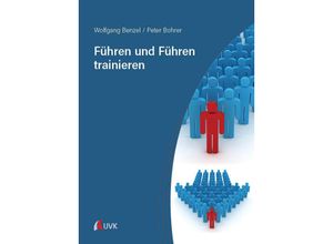 9783739832043 - Führen und Führen trainieren - Wolfgang Benzel Peter Bohrer Gebunden