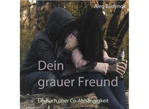 9783740746919 - Dein grauer Freund - Aleg Budynok Kartoniert (TB)