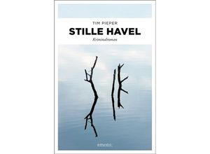 9783740806705 - Stille Havel - Tim Pieper Kartoniert (TB)