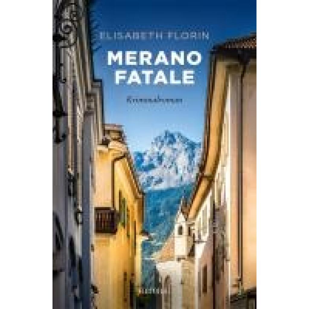 9783740817107 - Florin Elisabeth Merano fatale
