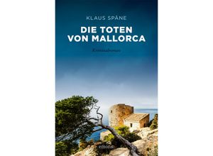 9783740817527 - Die Toten von Mallorca - Klaus Späne Kartoniert (TB)