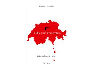 9783740817596 - 41285 km² Verbrechen - Raphael Zehnder Kartoniert (TB)