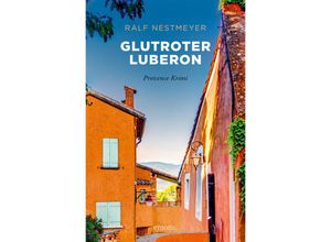 9783740818449 - Glutroter Luberon - Ralf Nestmeyer Kartoniert (TB)