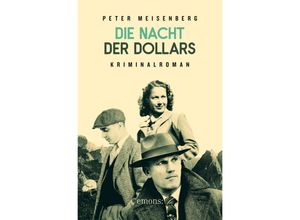 9783740818463 - Die Nacht der Dollars - Peter Meisenberg Kartoniert (TB)