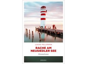 9783740818821 - Rache am Neusiedler See - Lukas Pellmann Kartoniert (TB)