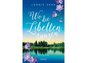 9783740818852 - Wo die Libellen tanzen - Leonie Zenk Kartoniert (TB)