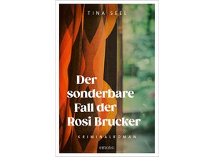 9783740818968 - Der sonderbare Fall der Rosi Brucker - Tina Seel Kartoniert (TB)