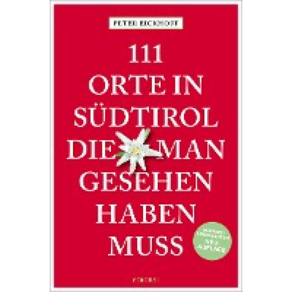 9783740819767 - Eickhoff Peter 111 Orte in Südtirol die man gesehen haben muss