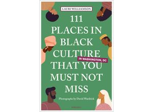 9783740820039 - 111 Places in Black Culture in Washington DC That You Must Not Miss - Lauri Williamson Kartoniert (TB)