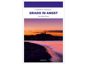 9783740820381 - Grado in Angst - Andrea Nagele Kartoniert (TB)