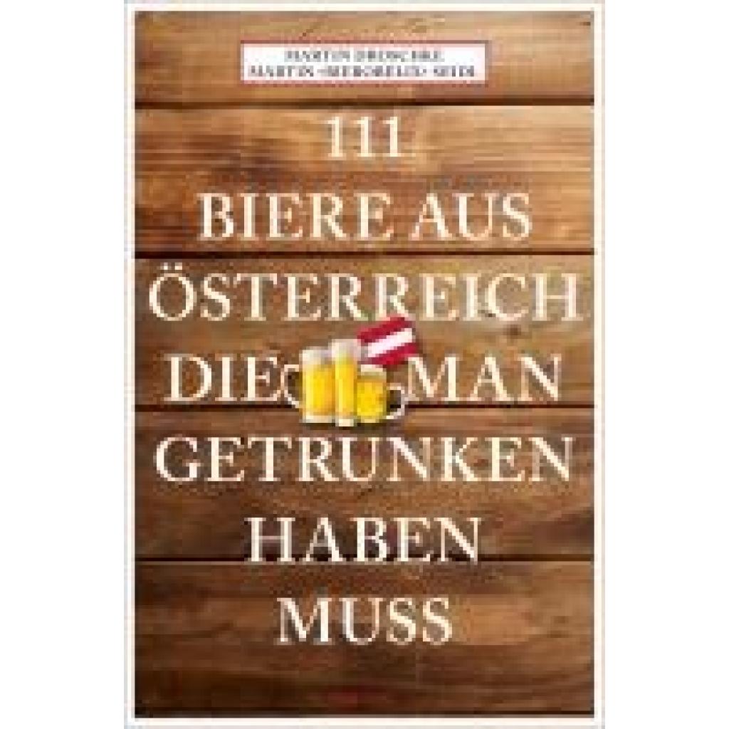9783740821142 - Seidl Martin Bierobelix 111 Biere aus Österreich die man gertrunken haben muss