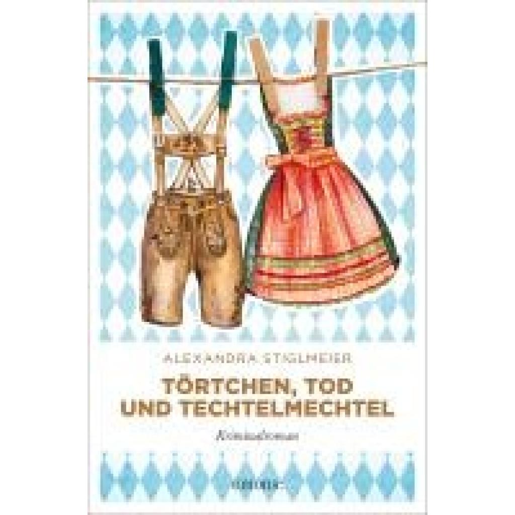 9783740822040 - Stiglmeier Alexandra Törtchen Tod und Techtelmechtel
