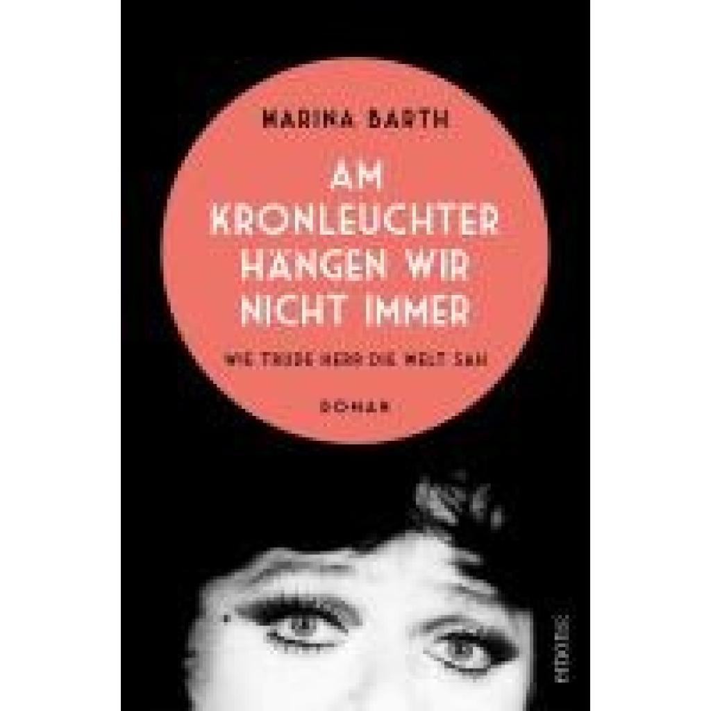9783740822521 - Barth Marina Am Kronleuchter hängen wir nicht immer Wie Trude Herr die Welt sah