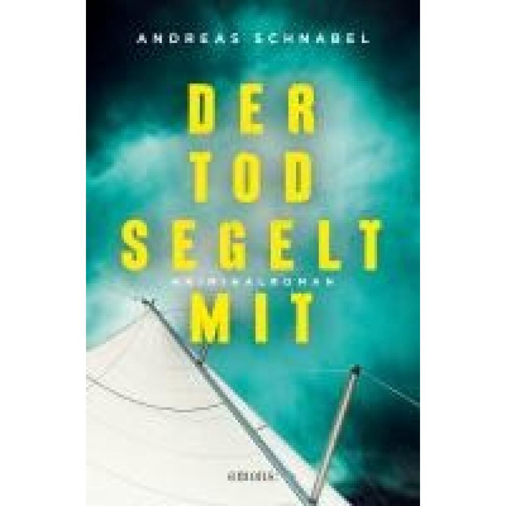 9783740823184 - Schnabel Andreas Der Tod segelt mit