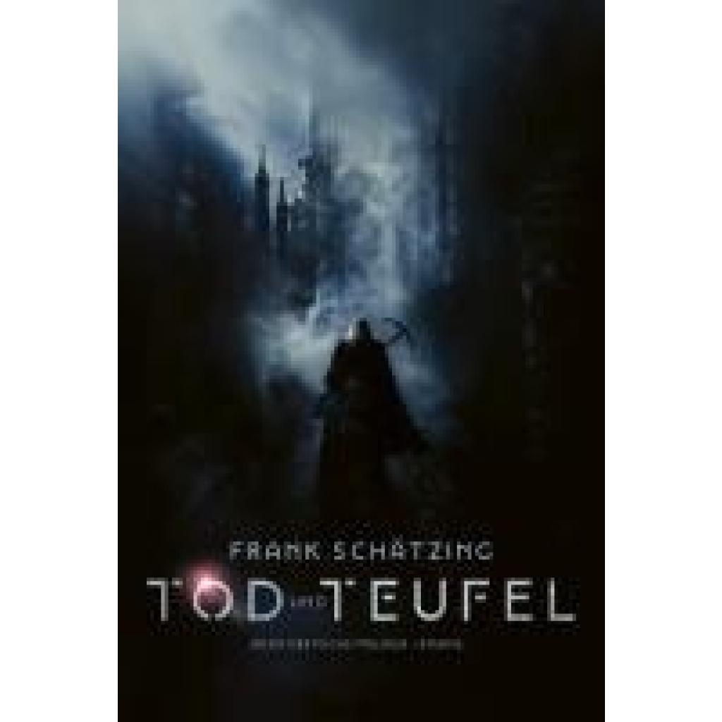 9783740823269 - Schätzing Frank Tod und Teufel