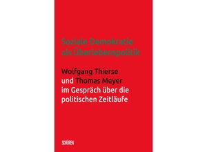 9783741002847 - Soziale Demokratie als Überlebenspolitik - Wolfgang Thierse Thomas Meyer Kartoniert (TB)