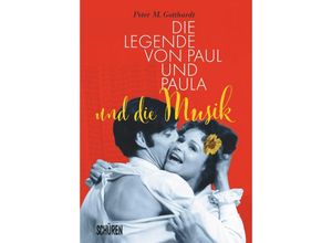 9783741004629 - Die Legende von Paul und Paula und die Musik - Peter Gotthardt Kartoniert (TB)