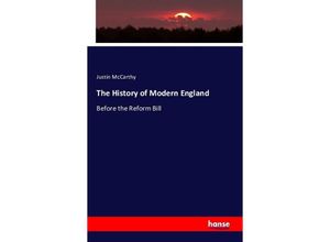 9783741103551 - The History of Modern England - Justin McCarthy Kartoniert (TB)