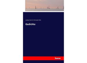 9783741104169 - Gedichte - Ludwig Heinrich Christoph Hölty Kartoniert (TB)