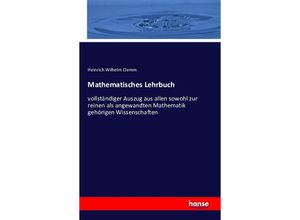 9783741104206 - Mathematisches Lehrbuch - Heinrich Wilhelm Clemm Kartoniert (TB)