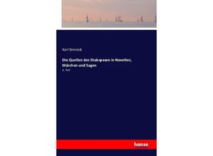 9783741105159 - Die Quellen des Shakspeare in Novellen Märchen und Sagen - Karl Simrock Kartoniert (TB)