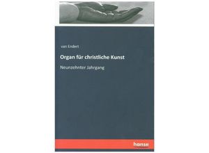 9783741107665 - Organ für Christliche Kunst - Peter van Endert Kartoniert (TB)